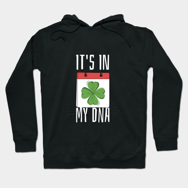 It's In My DNA Hoodie by lovelifetriumph